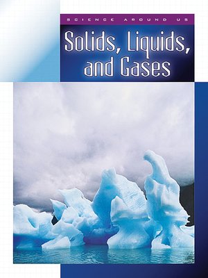 cover image of Solids, Liquids, and Gases
